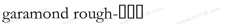 garamond rough字体转换